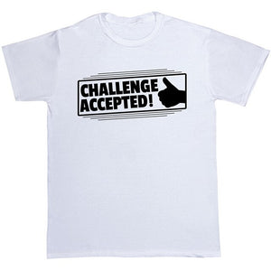 Challenge Accepted T-Shirts